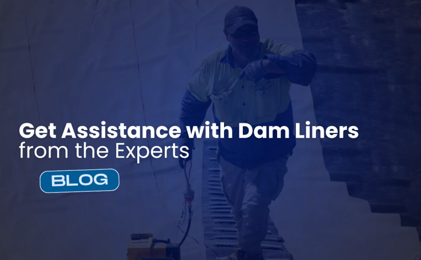 Get Assistance with Dam Liners from the Experts